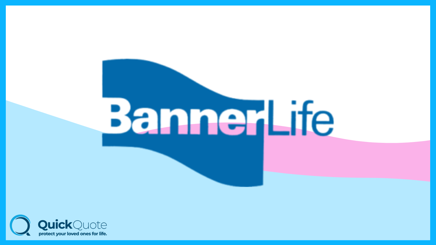 Banner Life: Best Life Insurance for Seniors 