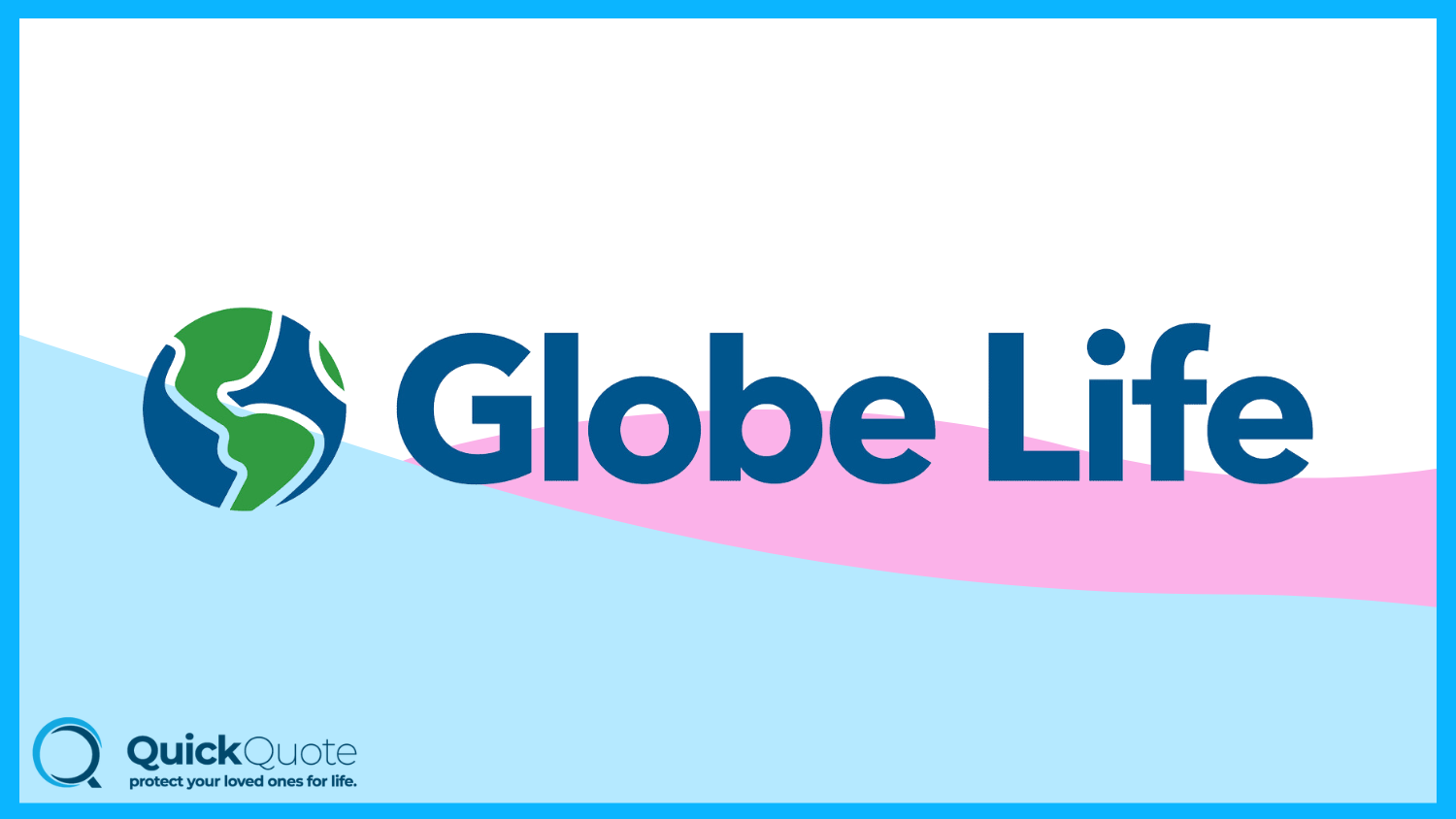 Globe Life: Best Life Insurance for Seniors 