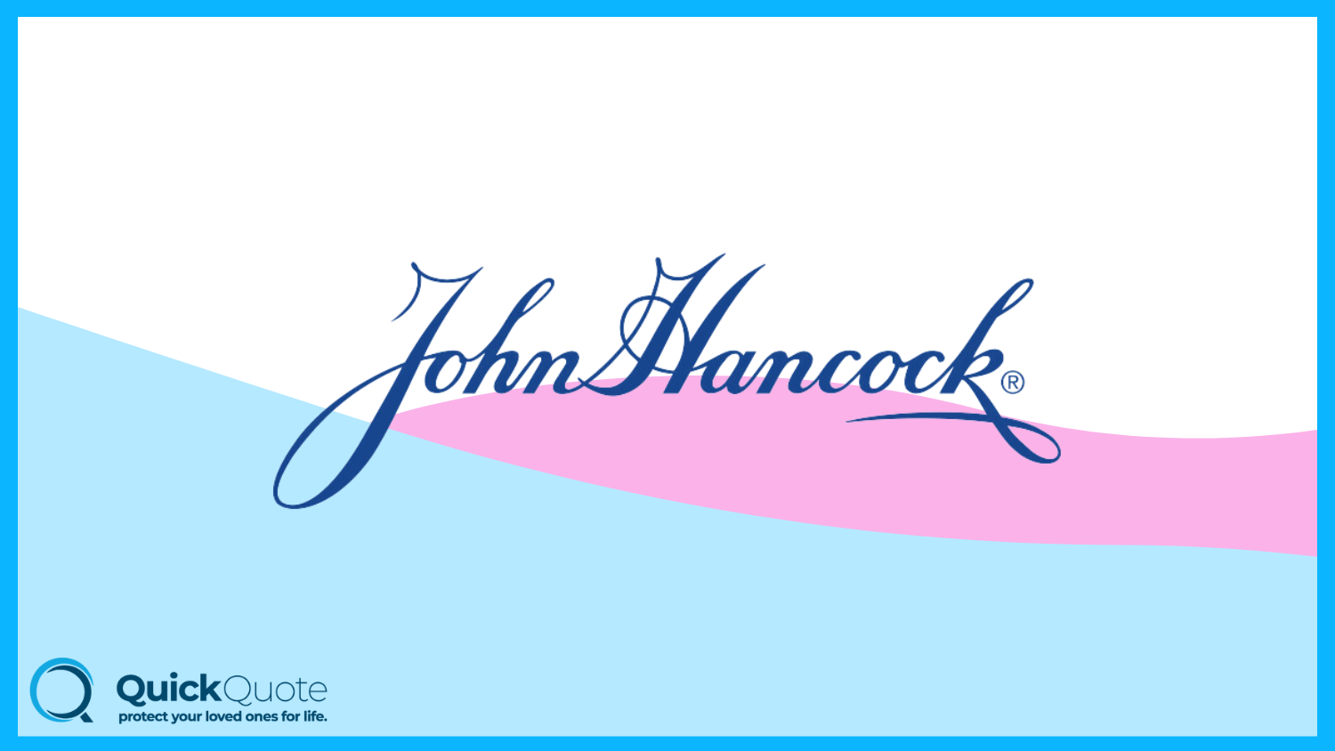 John Hancock: Best Life Insurance for Marijuana Users