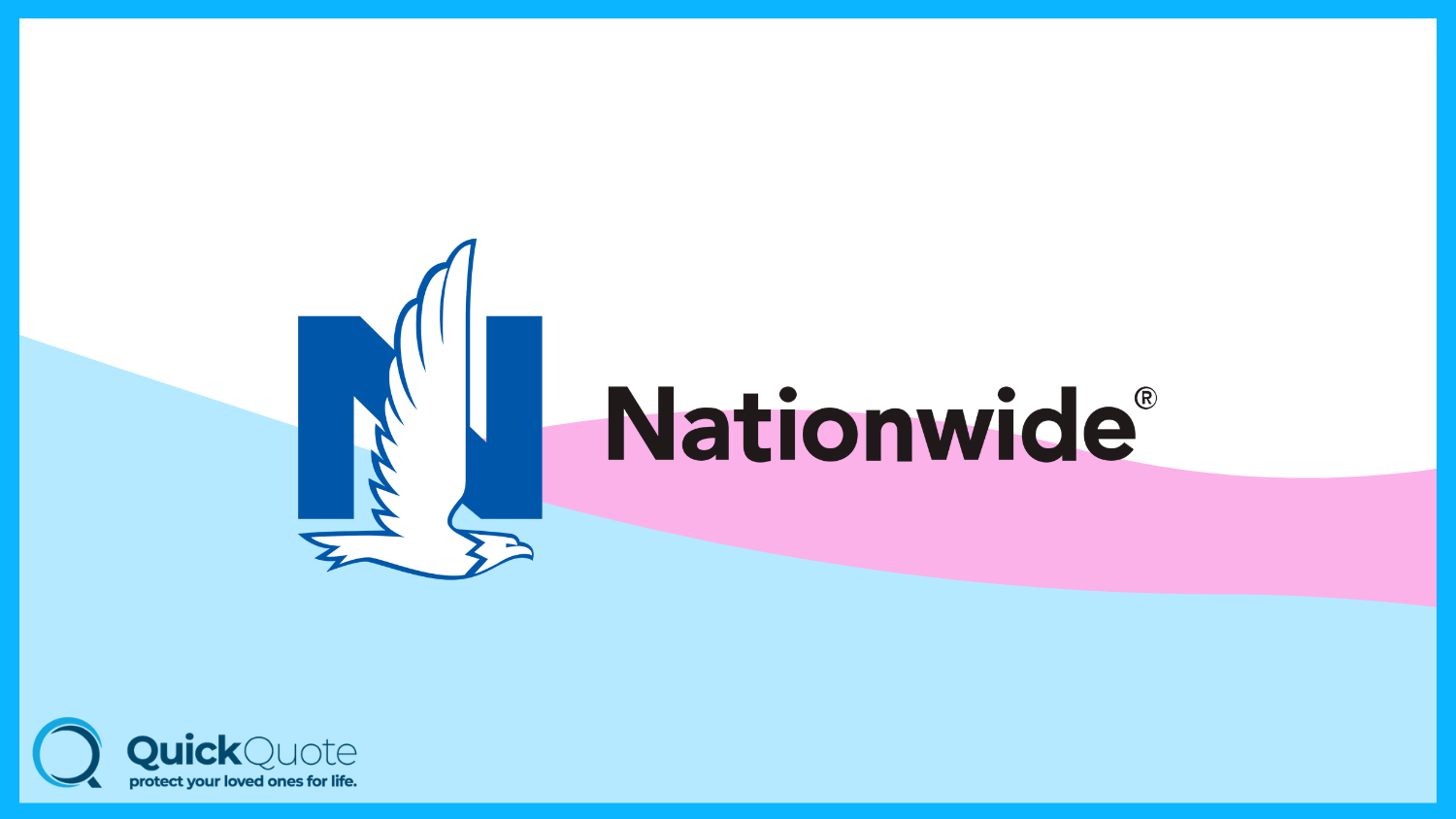 Nationwide: Best Life Insurance for High-Risk Individuals