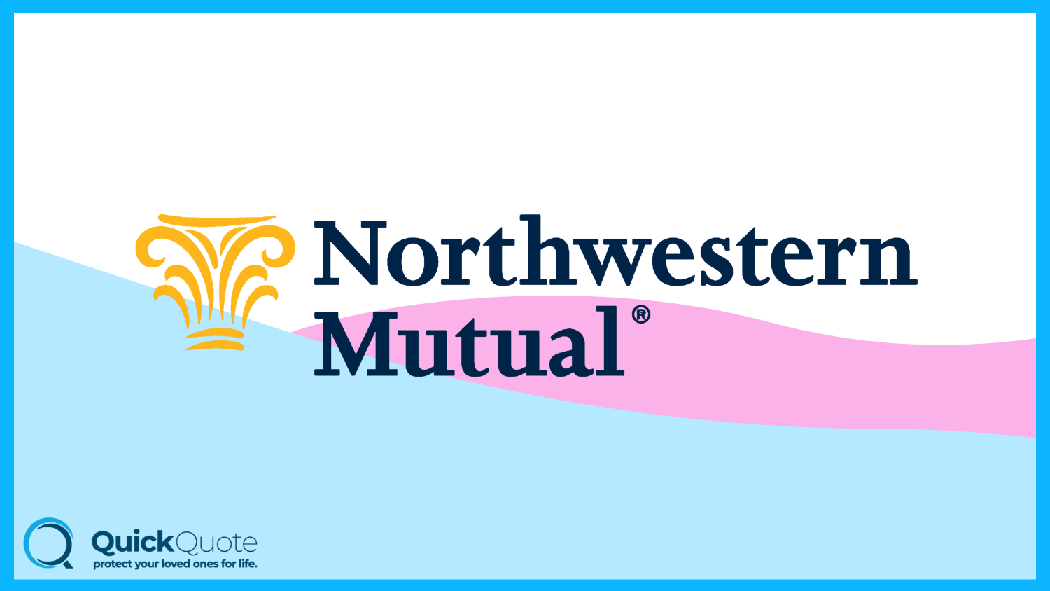 Northwestern Mutual: Best Life Insurance for Nursing Home Residents